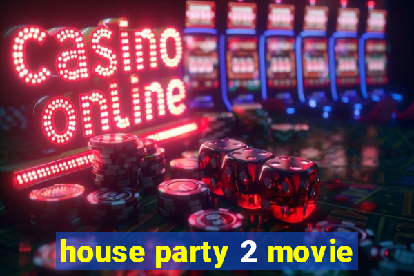 house party 2 movie