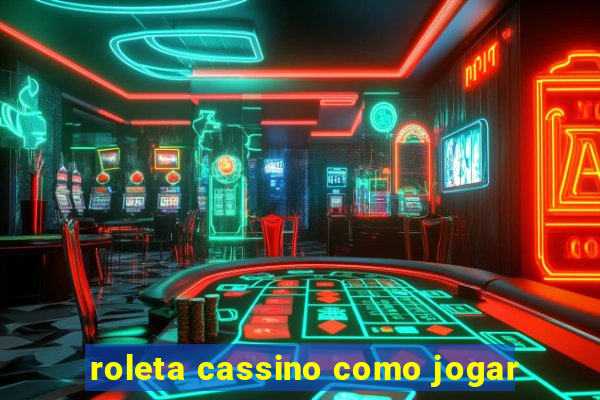 roleta cassino como jogar