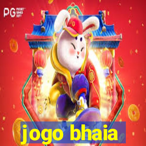 jogo bhaia