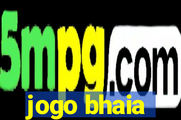 jogo bhaia