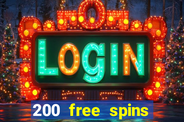 200 free spins online casino