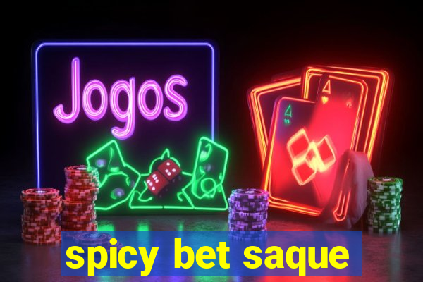 spicy bet saque