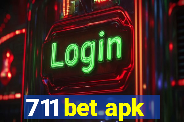 711 bet apk