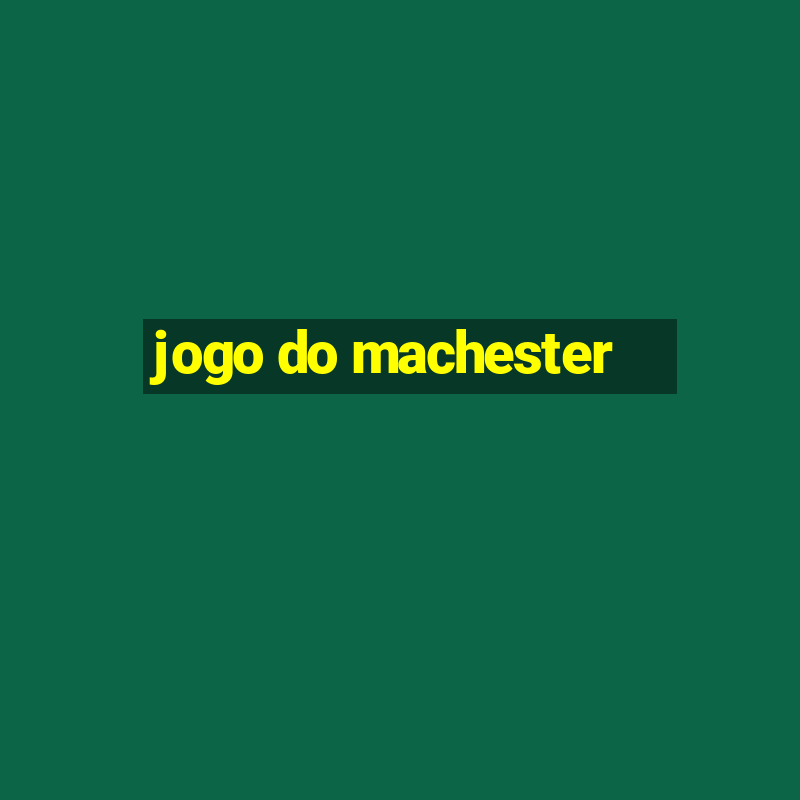 jogo do machester