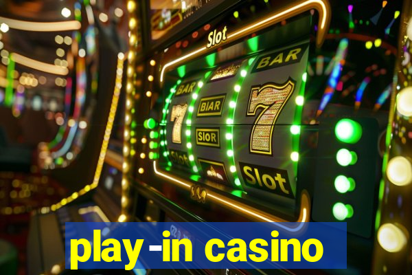 play-in casino