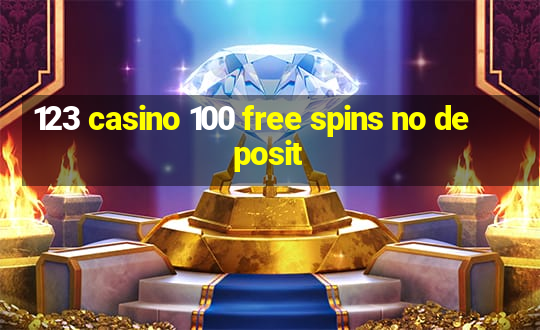 123 casino 100 free spins no deposit