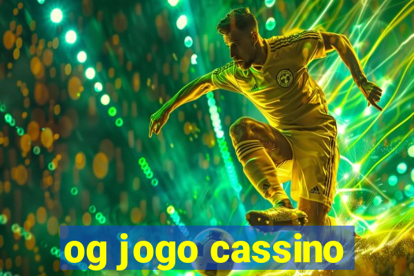 og jogo cassino