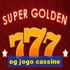 og jogo cassino