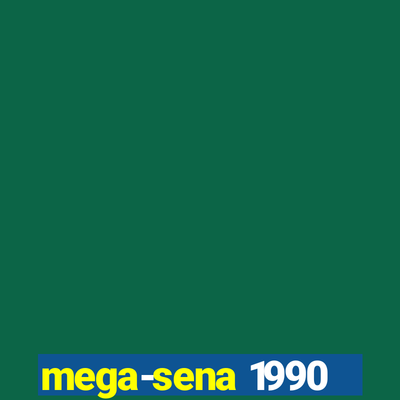 mega-sena 1990