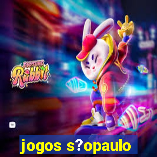 jogos s?opaulo