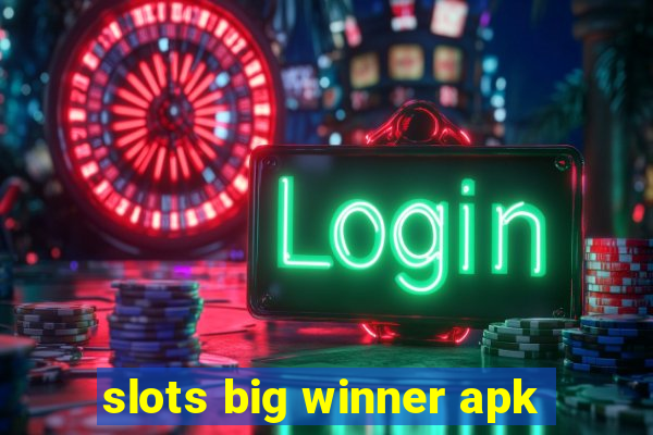 slots big winner apk