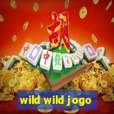 wild wild jogo