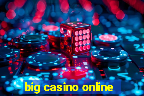 big casino online