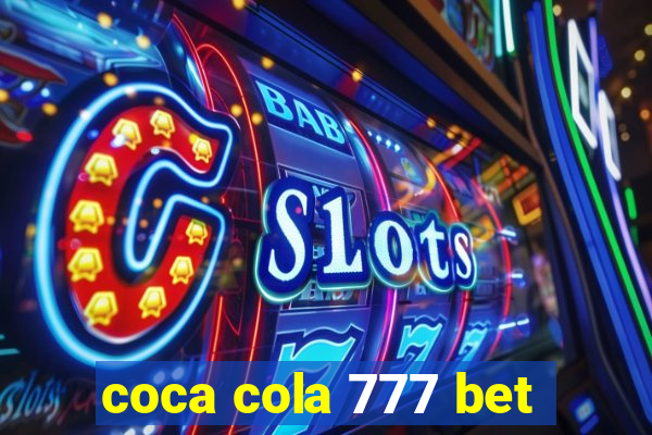 coca cola 777 bet