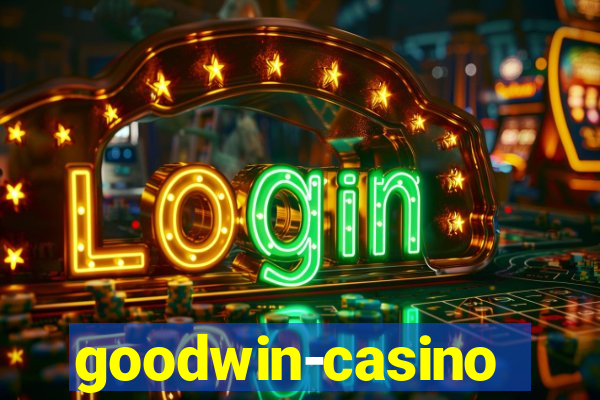 goodwin-casino