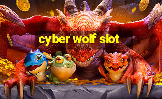 cyber wolf slot