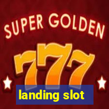 landing slot