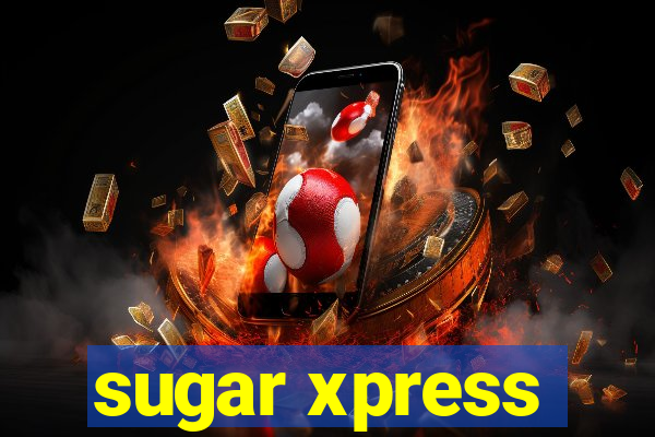 sugar xpress