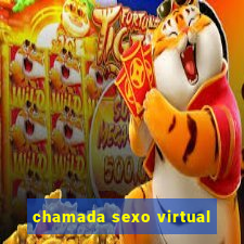 chamada sexo virtual