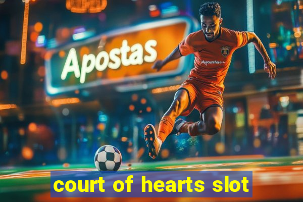 court of hearts slot