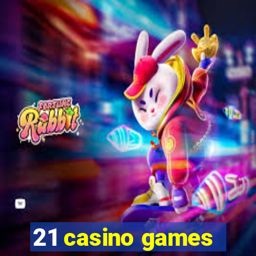 21 casino games