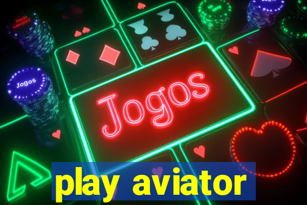 play aviator