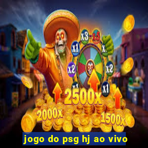 jogo do psg hj ao vivo