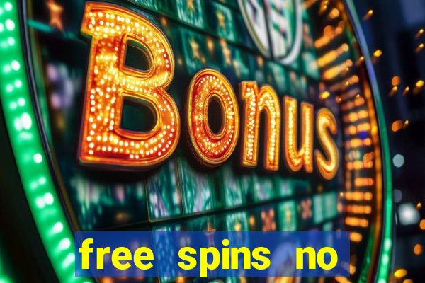 free spins no deposit slots