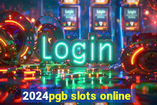 2024pgb slots online