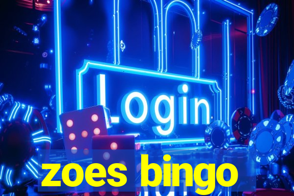 zoes bingo