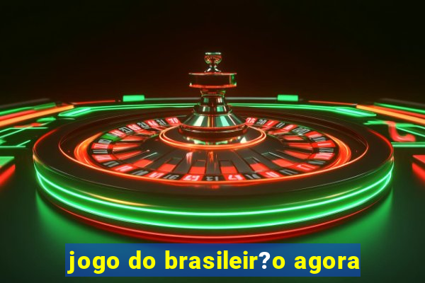 jogo do brasileir?o agora