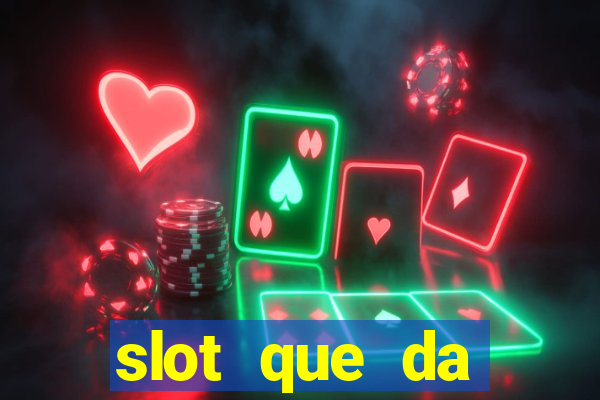 slot que da dinheiro no cadastro