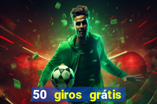 50 giros grátis no cadastro