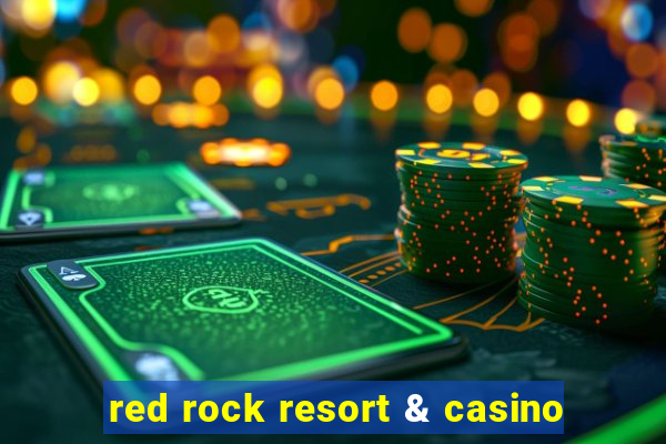 red rock resort & casino