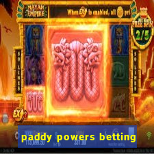 paddy powers betting