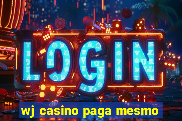 wj casino paga mesmo