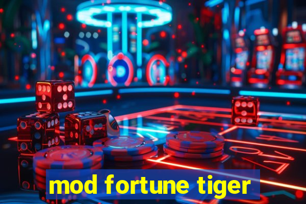 mod fortune tiger