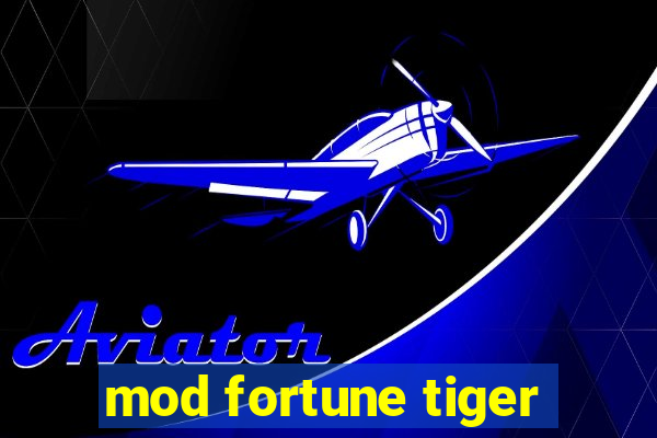 mod fortune tiger