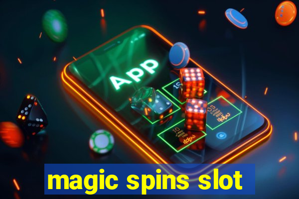 magic spins slot