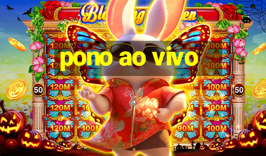 pono ao vivo