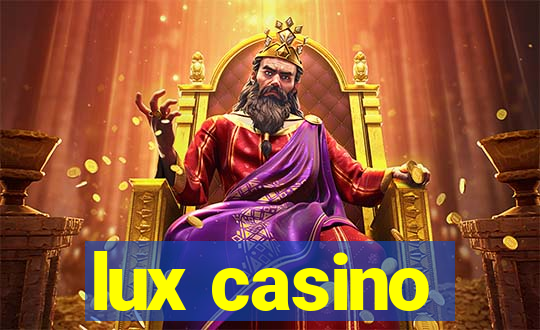 lux casino