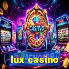 lux casino