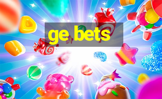 ge bets