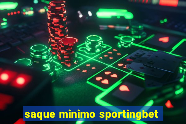 saque minimo sportingbet