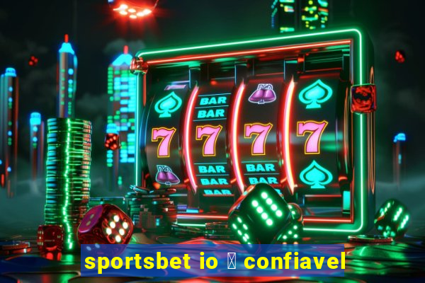 sportsbet io 茅 confiavel