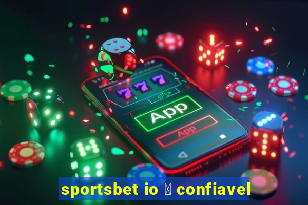 sportsbet io 茅 confiavel