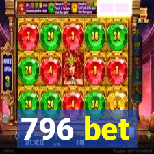 796 bet