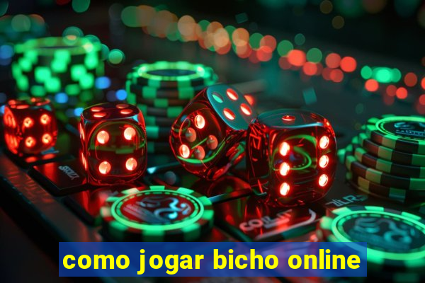 como jogar bicho online