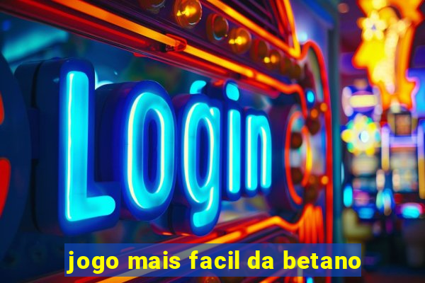 jogo mais facil da betano