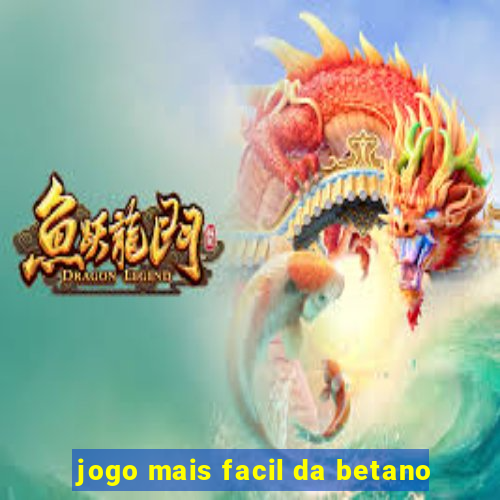 jogo mais facil da betano